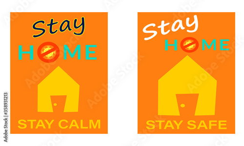 Stay Home, stay save by coronavirus. Vector Illustration with the text and house. 