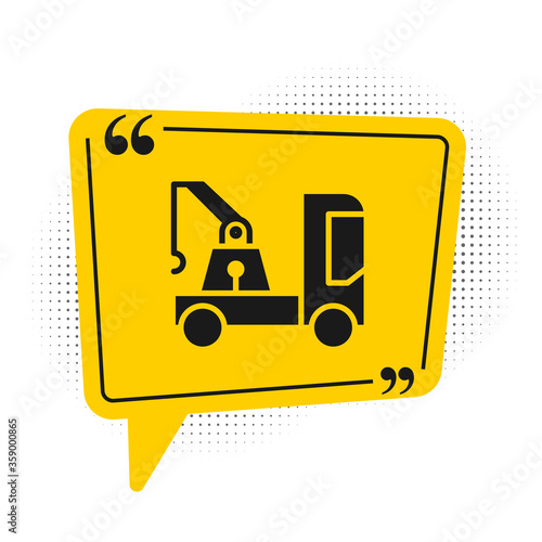 Black Tow truck icon isolated on white background. Yellow speech bubble symbol. Vector Illustration.