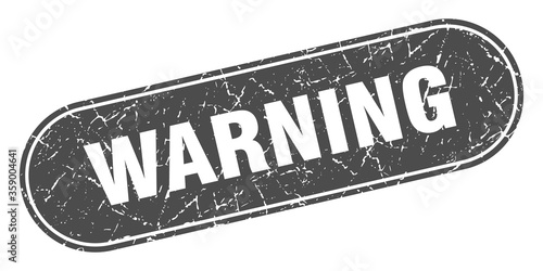 warning sign. warning grunge black stamp. Label