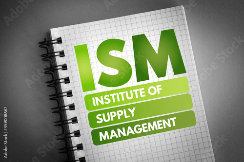 ISM - Institute of Supply Management acronym, business concept background