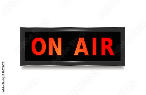 On air sign. Vector radio recording studio On Air light box for live tv and sound record. Vector graphic isolated illustration
