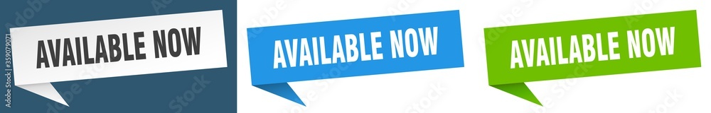 available now banner. available now speech bubble label set. available now sign available now banner. available now speech bubble label set. available now sign