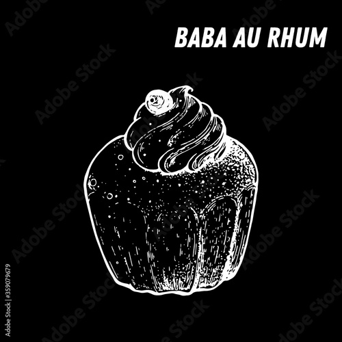 French dessert baba au rhum sketch. French pastries . Food menu design template. Hand drawn sketch vector illustration.