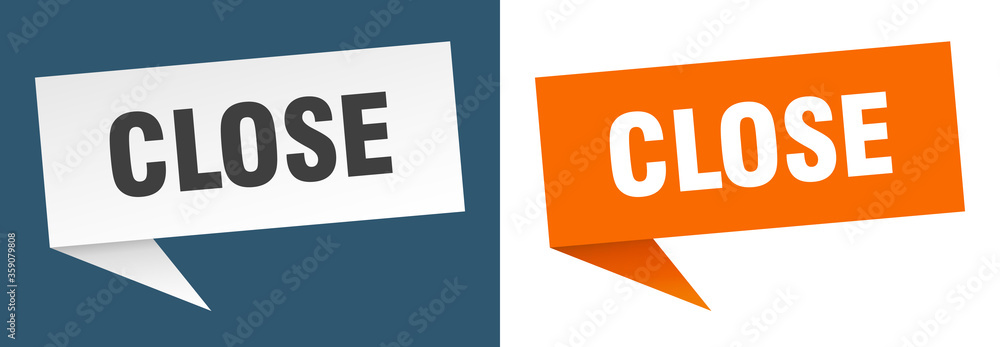 close banner. close speech bubble label set. close sign close banner. close speech bubble label set. close sign