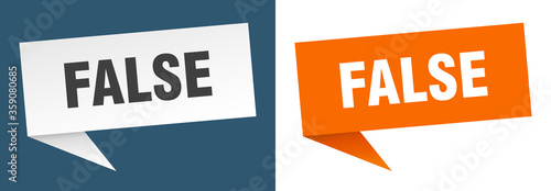 false banner. false speech bubble label set. false sign