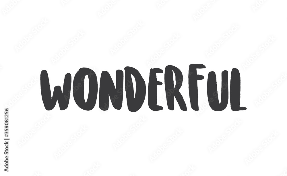 Wonderful lettering sign. Calligraphic style typographic text sign. Wonderful lettering sign. Calligraphic style typographic text sign.