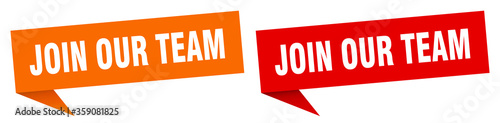 join our team banner. join our team speech bubble label set. join our team sign