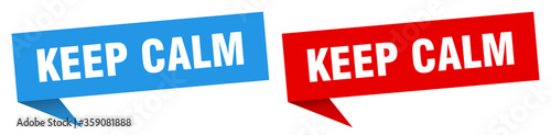 keep calm banner. keep calm speech bubble label set. keep calm sign