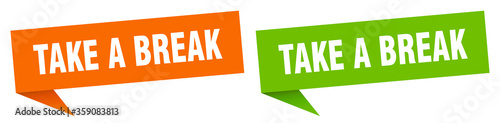 take a break banner. take a break speech bubble label set. take a break sign