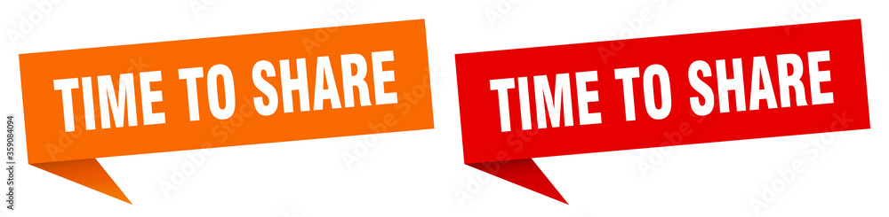 time to share banner. time to share speech bubble label set. time to share sign time to share banner. time to share speech bubble label set. time to share sign