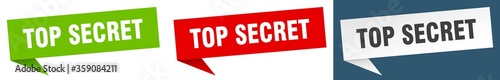 top secret banner. top secret speech bubble label set. top secret sign
