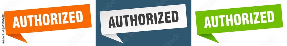 authorized banner. authorized speech bubble label set. authorized sign