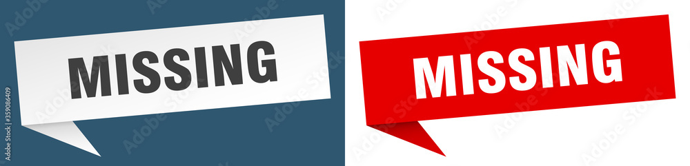 missing banner. missing speech bubble label set. missing sign missing banner. missing speech bubble label set. missing sign