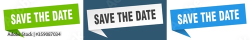 save the date banner. save the date speech bubble label set. save the date sign