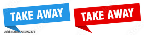 take away banner. take away speech bubble label set. take away sign