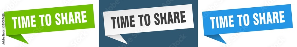 time to share banner. time to share speech bubble label set. time to share sign time to share banner. time to share speech bubble label set. time to share sign