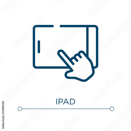 Ipad icon. Linear vector illustration. Outline ipad icon vector. Thin line symbol for use on web and mobile apps, logo, print media.
