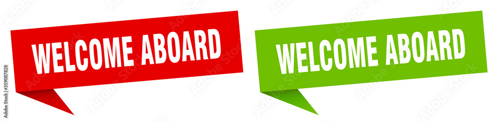 welcome aboard banner. welcome aboard speech bubble label set. welcome aboard sign welcome aboard banner. welcome aboard speech bubble label set. welcome aboard sign