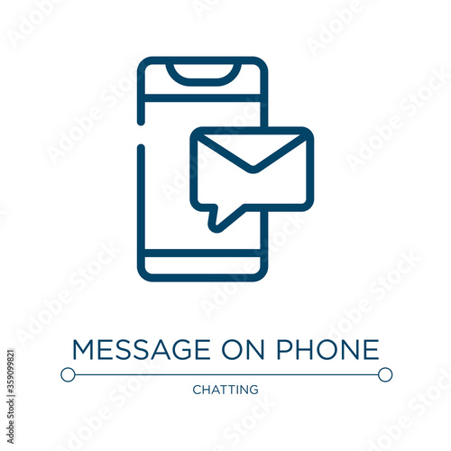 Message on phone icon. Linear vector illustration from smartphones collection. Outline message on phone icon vector. Thin line symbol for use on web and mobile apps, logo, print media.