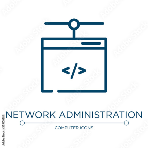 Network administration icon. Linear vector illustration from computer icons collection. Outline network administration icon vector. Thin line symbol for use on web and mobile apps, logo, print media.