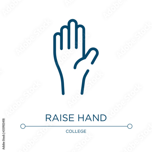 Raise hand icon. Linear vector illustration from back to school collection. Outline raise hand icon vector. Thin line symbol for use on web and mobile apps, logo, print media.