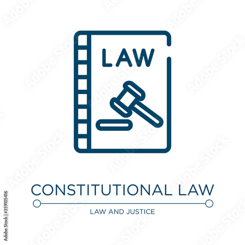 Constitutional law icon. Linear vector illustration from law and justice collection. Outline constitutional law icon vector. Thin line symbol for use on web and mobile apps, logo, print media.