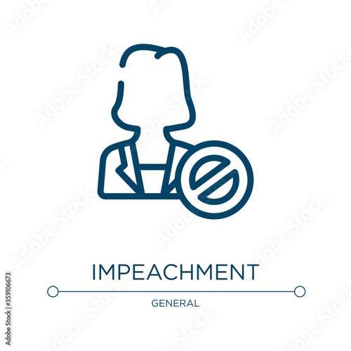 Impeachment icon. Linear vector illustration from general collection. Outline impeachment icon vector. Thin line symbol for use on web and mobile apps, logo, print media.