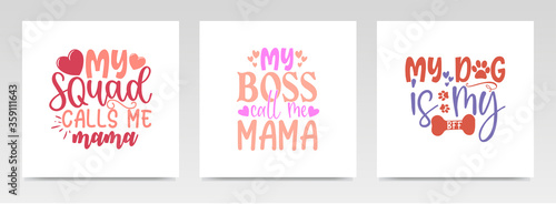 Mother s day quotes letter typography set illustration.