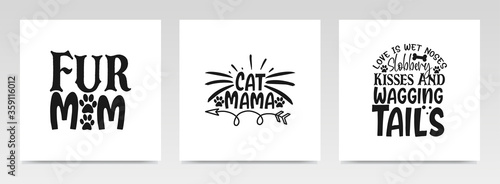 Pet animal quotes letter typography set illustration.
