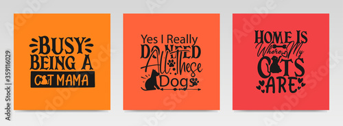 Pet animal quotes letter typography set illustration.