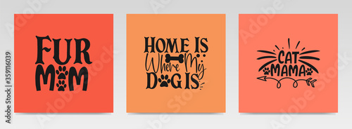 Pet animal quotes letter typography set illustration.