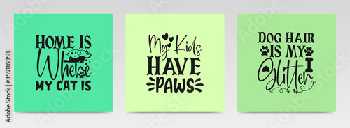 Pet animal quotes letter typography set illustration.