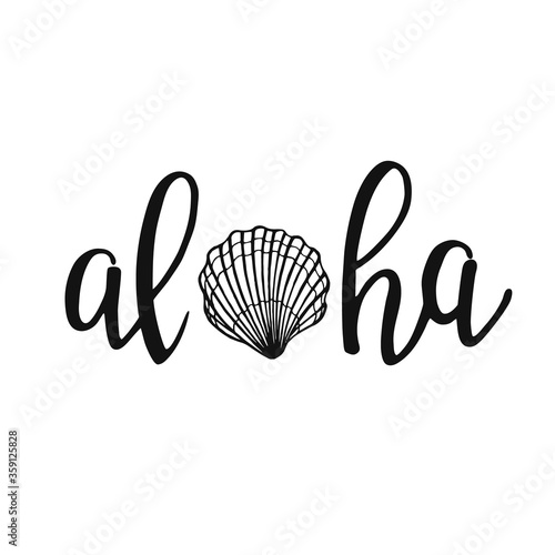 Aloha - hand written lettering. Text isolated on white background with design elements. Summer typography for photo overlays  t-shirt print  flyer  poster design. Beach life message