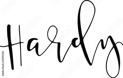 Hardy quote. Modern calligraphy text. Vector hand-drawn illustration black and white