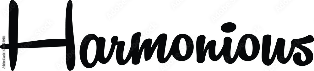Harmonious quote. Modern calligraphy text. Vector hand-drawn illustration black and white Harmonious quote. Modern calligraphy text. Vector hand-drawn illustration black and white