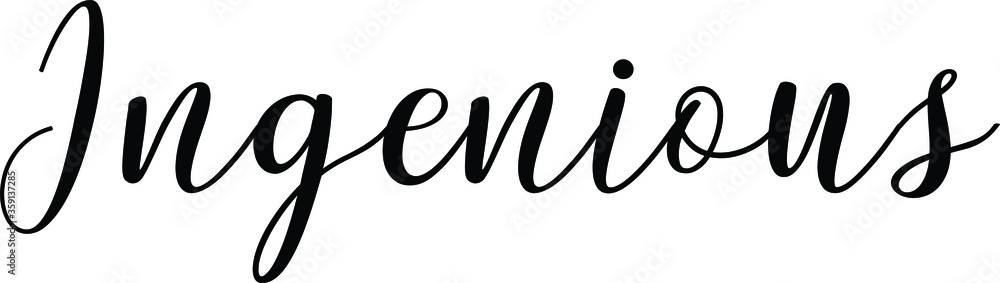 Ingenious quote. Modern calligraphy text. Vector hand-drawn illustration black and white Ingenious quote. Modern calligraphy text. Vector hand-drawn illustration black and white