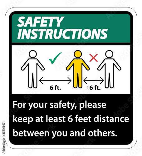 Safety Instructions Keep 6 Feet Distance,For your safety,please keep at least 6 feet distance between you and others.
