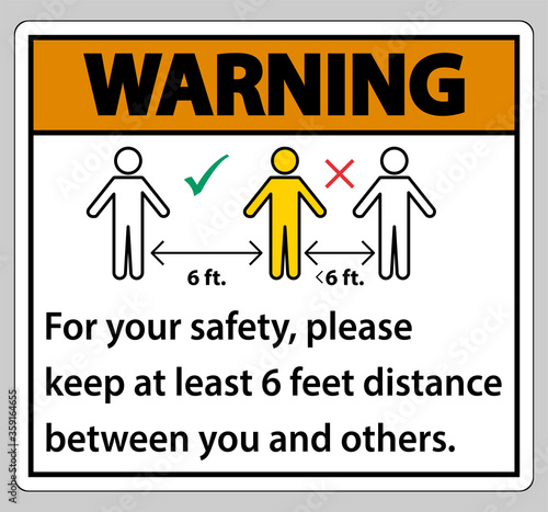Warning Keep 6 Feet Distance For your safety please keep at least 6 feet distance between you and others.