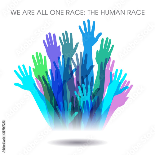 This powerful message of unity says  We are all one race. The Human race.     