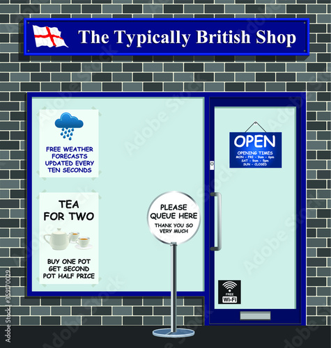 The Typically British shop with a queuing system cups of tea and constant weather forecast updates for the patrons