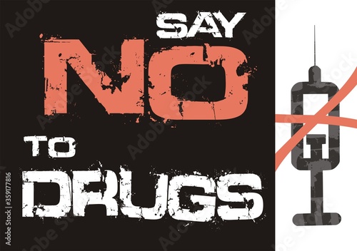 Say No To Drugs words and syringe icon crossed out.