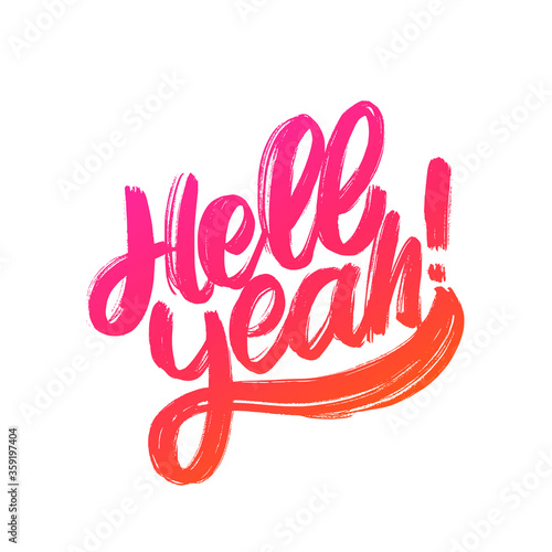 Hell Yeah. Vector lettering.