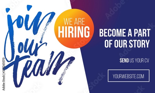 Join our team recruitment design poster. Modern brush lettering with colorful background. We are hiring banner or poster template. Trendy vector illustration. photo