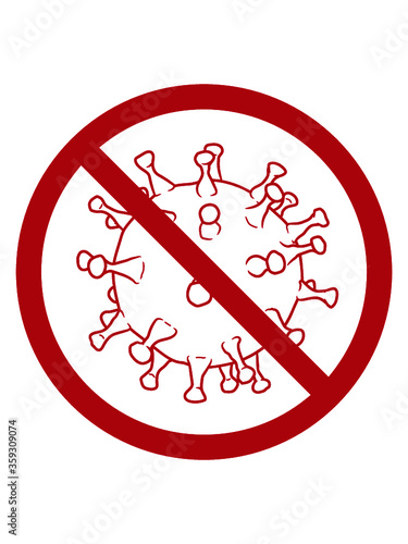 Schild Hinweis Virus verboten kein Corona Covid Erkältung schnupfen Grippe krank 