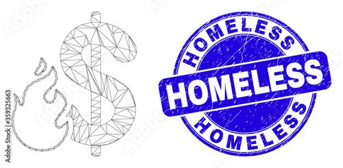 Web mesh dollar fire pictogram and Homeless seal stamp. Blue vector round grunge seal stamp with Homeless title. Abstract frame mesh polygonal model created from dollar fire pictogram.