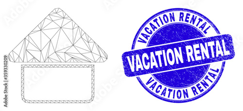 Web carcass home icon and Vacation Rental seal stamp. Blue vector rounded scratched stamp with Vacation Rental message. Abstract frame mesh polygonal model created from home icon.