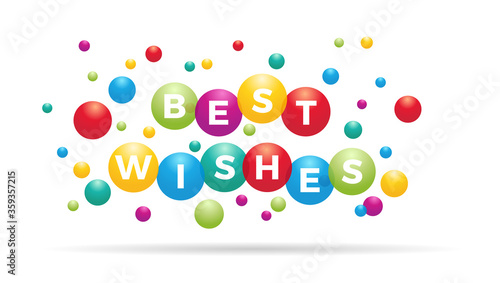 The word Best Wishes inside colored balloons, celebration, invitation card,  greeting with text, vector design