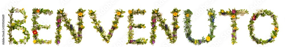 Flower, Branches And Blossom Letter Building Italian Word Benvenuto Means Welcome. White Isolated Background