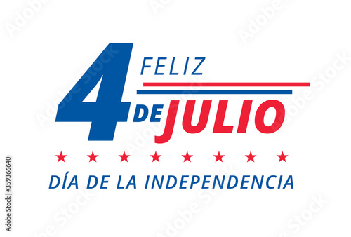 Feliz 4 de Julio en español. Happy 4th of July Independence Day USA in Spanish. Vector illustration