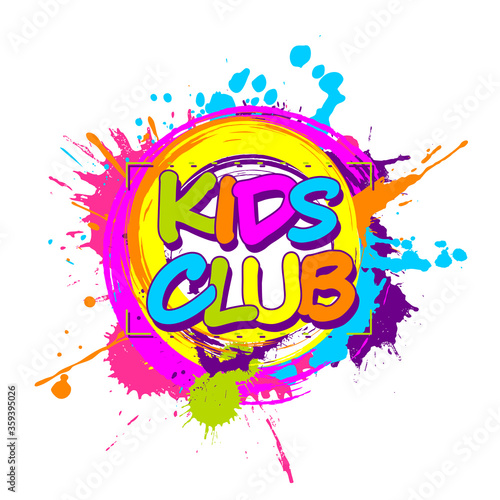 Colorful paint splashes with circular Kids Club emblem for children playground for play and fun